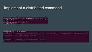 Implement a distributed command
 