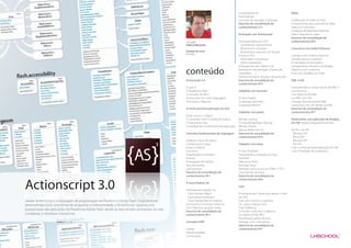 Encapsulamento                            Vídeo
                                                                                                                                             Polimorfismo
                                                                                                                                             Conceito de classpath e package           Codificação de vídeo em AS3
                                                                                                                                             Exercício de consolidação de              Componentes para controle de vídeo
                                                                                                                                             conhecimentos nº3                         Vídeo em Fullscreen
                                                                                                                                                                                       Utilização de legendas(captions)
                                                                                                                                             Animação com Actionscript                 Alpha channel em video
                                                                                                                                                                                       Exercício de consolidação de
                                                                                                 Formador                                    Animação Básica em AS3                    conhecimentos Nº6
                                                                                                 JOÃO GONÇALVES                                Geometria e trigonometria
                                                                                                                                               Movimentos circulares                   Comunicar com dados Externos
                                                                                                 Duração do curso                              Movimentos segundo um ângulo
                                                                                                 60 horas
                                                                                                                                             Física em AS3                             Carregar sons e vídeos externos
                                                                                                                                               Velocidade e aceleração                 Carregar textos e variáveis
                                                                                                                                               Atrito e gravidade                      Enviar dados vis formulário
                                                                                                                                             Utilização da class Tween e de            Carregamento dinâmico de Display

                                                                                                 conteúdo                                    frameworks de animação (TweenLite,
                                                                                                                                             TweenMax, …)
                                                                                                                                             Desenvolvimento de jogos de partículas
                                                                                                                                                                                       Objects e swf´s externos
                                                                                                                                                                                       A security sandbox em Flash

                                                                                                 Actionscript 3.0                            Exercício de consolidação de              XML e E4X
                                                                                                                                             conhecimentos Nº4
                                                                                                 O que é?                                                                              Compreender as novas Classes de XML e
                                                                                                 A Plataforma Flash                          Trabalhar com Vectores                    sua estrutura
                                                                                                 O conceito de RIA´s                                                                   Criar objectos de XML
                                                                                                 Actionscript 3.0, como linguagem            A Class Graphic                           Ler XML com E4X
                                                                                                 Orientada a Objectos.                       O package Geometry                        Carregar dinamicamente XML
                                                                                                                                             O package Motion                          Comunicar com servidores via XML
                                                                                                 A minha primeira aplicação em AS3                                                     Exercício de consolidação de
                                                                                                                                             Trabalhar com pixels                      conhecimentos Nº7
                                                                                                 Onde inserir o código?
                                                                                                 O comando “trace” e janela de Output        Bitmap Caching                            Desenvolver uma aplicação de desktop
                                                                                                 A Document Class                            A Class BitmapData e Bitmap               em AIR (Adobe Integrated Runtime)
                                                                                                 Compilar/criar a minha primeira aplicação   Blends e Filtros
                                                                                                                                             Aplicar efeitos de Cor.                   As API´s do AIR
                                                                                                 Conceitos fundamentais da Linguagem         Exercício de consolidação de               Window API
                                                                                                                                             conhecimentos Nº5                          Menu API
                                                                                                 Variáveis e tipos de dados                                                             Network API
                                                                                                 Condicionais e loops                        Trabalhar com texto                        File API
                                                                                                 Arrays e Objects                                                                      Criar a minha primeira aplicação em AIR
                                                                                                 Functions                                   A Class TextField                         Criar o “Package” de Instalação.
                                                                                                 Propriedades e métodos                      Propriedades e métodos da Class
                                                                                                 Eventos                                     TextField
                                                                                                 Propagação de Eventos                       Selecionar Texto
                                                                                                 Tipo de eventos                             Formatar Texto
                                                                                                 Gerir eventos                               Formatar com recurso ao HTML e CSS´s
                                                                                                 Exercício de consolidação de                Criar eventos de texto
                                                                                                 conhecimentos Nº1                           Exercício de consolidação de



Actionscript 3.0
                                                                                                                                             conhecimentos Nº6
                                                                                                 A nova Display List
                                                                                                                                             Som
                                                                                                 Hierarquia da Display List
                                                                                                  Class Display Object                       A estrutura das Classes que gerem o Som
                                                                                                  Class InteractiveObject                    em AS3
Adobe ActionScript é a linguagem de programação da Plataforma Adobe Flash. Originalmente          Class DisplayObjectContainer               Usar sons internos e externos
desenvolvida como uma forma de programar a interactividade, o ActionScript capacita uma          Acrescentar e remover instâncias            Ler , parar e pausar sons
                                                                                                 Gerir Objectos, posição, níveis.            Usar “buffering”
programação das aplicações da Plataforma Adobe Flash, desde as mais simples animações, às mais
                                                                                                 Exercício de consolidação de                Controlar o volume e o Balance
complexas, e interfaces interactivos.                                                            conhecimentos Nº2                           Ler dados ID3 de MP3
                                                                                                                                             Visualização gráfica de som
                                                                                                 Conceitos OOP                               Interagir com o microfone
                                                                                                                                             Exercício de consolidação de
                                                                                                 Classes                                     conhecimentos Nº7
                                                                                                 Hereditariedade
                                                                                                 Composição
 