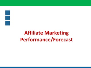 Affiliate	Marketing	Overview
 