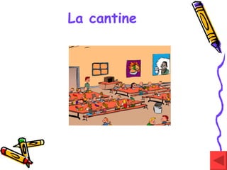 La cantine 