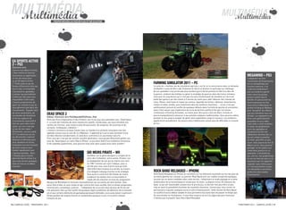 multimédia
 Multimédia                                                                                                                                                                                                     multimédia
                                                                                                                                                                                                                   Multimédia
                                        prOpOs reCueillis par Dr flOu et mr GlOutOn




 ea sports active
 2 – ps3
 Electronic Arts
 comme tout début d’année,
 il faut mettre les bonnes
 résolutions en application,                                                                                                                                                                                                                  megamind – ps3
 et rien de mieux pour                                                                                                                                                                                                                        l’adaptation du film
 ça qu’ea sports active                                                                                                                                                                                                                       d’animation de Dreamworks
 2 ! cette suite au jeu de                                                                                                           farming simulator 2011 – pc                                                                              est un sympathique jeu
 fitness d’electronic arts est                                                                                                       la suite du « meilleur jeu de simulation agricole » est là, vu la concurrence dans ce domaine            d’action aventure, il ne
 fourni avec un ensemble                                                                                                             la bataille n’a pas du être rude. endossez le rôle d’un fermier et participez au challenge               s’adresse évidemment
 d’accessoires agréables                                                                                                             de son quotidien n’est certes pas plus excitant que le fait de prendre le rôle d’un dieu de              pas aux hardcore gamer
 à utiliser qui permettront                                                                                                          la guerre, conduire des bolides ou gérer la stratégie de guerres dans des futurs lointains,              mais ravira les jeunes
 d’effectuer des exercices                                                                                                           mais pour le coup disons qu’il n’est pas non plus inintéressant de remettre sur terre les                joueurs autant que la
 impossibles à faire avec                                                                                                            pieds des gamers par des réveils à 5 heures du matin pour aller labourer des champs de                   famille. en parcourant les
 d’autres programmes de                                                                                                              colza. elevez, nourrissez et trayez vos vaches, répandez du fumier, labourez, ensemencez,                environnements du film
 sport sur console et qui ne                                                                                                         mettez en balle, vendez, puis investissez dans de meilleurs machines, … le jeu n’est pas                 vous aurez à débusquer et
 vous gêneront pas dans vos                                                                                                          extrêmement prenant et souffre de quelques défauts dans l’activité de gestion et simulation,             arrêter le Gang du malheur
 mouvements. equipés vous                                                                                                            mais il faut avouer que l’expérience de la vie de fermier justifie le fait que l’on puisse               pour récupérer les affaires
 de votre cardiométre, de
 vos bandes de résistance
                                 dead space 2                                                                                        s’intéresser à Farming simulator, au moins pour dire qu’on a fait cet effort, ensuite on
                                                                                                                                     pourra tranquillement retourner à ses activités ludiques traditionnelles. Vous pourrez même
                                                                                                                                                                                                                                              que ses membres vous ont
                                                                                                                                                                                                                                              dérobé. les adaptations de
                                 Editeur: Electronic Arts PS3/Xbox360/PCiPhone, iPad
 et de vos capteurs de                                                                                                               pousser le vice jusqu’à essayer de gérer votre exploitation jusqu’à 4 joueurs. les amateurs              films sont généralement
                                 amis des films d’épouvante et des frissons, voici le jeu que vous attendiez tous : Dead space
 mouvements soyez prêt à                                                                                                             apprécieront grandement, les joueurs plus traditionnels auront plus de difficultés à y trouver           passables en jeux vidéo
                                 2. la suite des histoires de notre mécanicien spatial, clarke isaac, qui nous emmène aux
 faire du sport dans votre                                                                                                           du fun.                                                                                                  mais celle-ci tient vraiment
                                 confins de l’horreur, avec toujours plus de poursuites, de suspense, de surprises et de
 salon, car ceci n’est pas                                                                                                                                                                                                                    la route, les graphismes
                                 sursauts. cardiaques, s’abstenir !
 un jeu de tout repos !                                                                                                                                                                                                                       sont très agréables et
                                 l’histoire commence lorsque clarke isaac se réveille d’un profond coma dans une ville
 étirements, course à pied,                                                                                                                                                                                                                   l’ambiance du film est
                                 spatiale connue sous le nom de «la méduse». il apprend qu’il est le seul survivant d’une
 V.t.t ou exercices au sol,                                                                                                                                                                                                                   fidèlement retranscrite. le
                                 terrible infection extraterrestre, le voilà donc confronté à un cauchemar sans fin.
 les 68 activités s’avèrent                                                                                                                                                                                                                   jeu est simple à prendre
                                 Pour ceux qui n’ont pas de console nouvelle génération, vous pouvez désormais goûter aux
 diverses et efficaces pour                                                                                                                                                                                                                   en main, peut être un peu
                                 joies de Dead space sur votre iPad et iPhone. le jeu étant doté d’une ambiance immersive
 vous remettre en forme,                                                                                                                                                                                                                      court, mais assure du fun du
                                 et de superbes graphismes, vous pourrez ainsi avoir peur jusque sous votre couette !
 travaillant tous les muscles                                                                                                                                                                                                                 début à la fin. Vous pourrez
 de votre corps et vous                                                                                                                                                                                                                       partager ce fun grâce à un
 faisant rapidement suer                                                                                                                                                                                                                      mode deux joueurs en co
 à grosses gouttes. alors                                                     sid meirs pirate – wii                                                                                                                                          opération. l’intuitivité du
 n’hésitez pas à investir                                                      sid meier est le game designer à l’origine de la                                                                                                               jeu, son fun, ses graphismes
 dans ea sports active 2 si                                                    série des civilization, entre autres, Pirates ! est                                                                                                            et son ton font de celui-ci un
 vous avez encore quelques                                                     la réadaptation de son jeu du même nom sorti                                                                                                                   spectacle que l’on apprécie
 kilos en trop en ce début                                                     en 1987. comme son nom l’indique, celui-ci                                                                                                                     regarder sans même jouer,
 d’année !                                                                     est fait pour tous ceux d’entre vous qui avez                                                                                                                  et c’est exactement ce que
                                                                               rêvé d’être dans la peau d’un pirate, au travers                                                                                                               l’on demande à une bonne
                                                                               d’un élégant mélange d’action et de stratégie.        rocK Band reloaded – iphone                                                                              production des studios
                                                                               Vous aurez à construire des flottes de navire,        rock Band reloaded sur iPhone se concentre sur les éléments essentiels au fun des jeux de                Dreamworks !
                                                                               à explorer les hautes mers et vous battre à           la même gamme sur console. le premier rock Band sorti sur mobile comportait quelques
                                                                               l’épée afin de remonter la trace du sanguinaire       lacunes qui se voient comblées dans cette version : notamment le mode paysage et la nette
                                 marquis de montalban et retrouver éventuellement les survivants de votre famille. Vous              amélioration de la reconnaissance vocale pour le chant. la playlist inclue 20 chansons de
                                 serez libre d’aller où vous voulez et agir comme bon vous semble, être un pirate sanguinaire,       base, ce qui est raisonnable compte tenu le prix du jeu, ce dernier met peut être un peu
                                 commerçant, romantique, justicier... l’adaptation de ce succès vieux de plus de 20 ans est          trop en avant la possibilité d’acheter de nouvelles chansons, comme pour nous inciter en
                                 très plaisante, bien qu’elle souffre de quelques légers problèmes de détection de la manette        permanence à ajouter quelques euros à notre investissement. cette version de rock Band
                                 wii et que certains éléments de gameplay paraissent démodés, vous aurez plaisir à parcourir         ne souffre d’aucun défaut notable et vous permettra tout aussi bien de passer le temps que
                                 Pirate pendant de longues heures et comprendre pourquoi ce jeu a à ce point marqué                  de vous éclater en multijoueur, si vous êtes toujours accro à la vague des jeux musicaux
                                 l’histoire du jeu.                                                                                  n’hésitez pas à acquérir dans rock Band reloaded.


18 / camPus lycée - PrintemPs -2011                                                                                                                                                                                                   PrintemPs 2011 - camPus lycée / 19
 