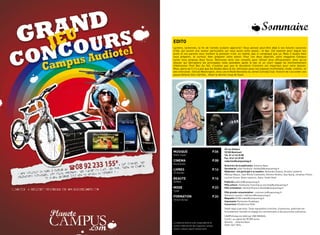 Sommaire
                                     eDitO
                                     lycéens, lycéennes, la fin de l’année scolaire approche ! Vous pensez peut-être déjà à vos futures vacances
                                     d’été, qui auront une saveur particulière car vous aurez enfin passé… le bac. cet examen pour lequel vos
                                     profs et vos parents vous mettent la pression n’est, en réalité, pas si compliqué que ça. mais il faudra bien
                                     vous préparer, et surtout, bien préparer votre avenir. Pour ces deux objectifs, votre magazine campus
                                     lycée vous propose deux focus. retrouvez ainsi nos conseils pour réviser plus efficacement, ainsi qu’un
                                     dossier qui décryptera les principales voies possibles après le bac et un court rappel du fonctionnement
                                     d’admission Post Bac. au fait, n’oubliez pas que le deuxième trimestre est important pour votre dossier.
                                     mais, parce qu’il n’y a pas que les études dans la vie, retrouvez aussi vos espaces multimédia, mode, cinéma ; et
                                     des interviews : Denzel Washington, Jena lee et malik Bentahla du Jamel comedy club. Histoire de s’accorder une
                                     pause détente bien méritée… avant le dernier coup de fouet.




                                                                                           20 rue voltaire
                                     musique                                        p.06   93100 montreuil
                                     Didier super                                          tél. 01 41 63 29 80
                                                                                           fax. 0141 63 29 89
                                     Cinema                                         p.08   redaction@campusmag.fr
                                     nouveautés
                                                                                           Directrice de la publication Johanna naon
                                                                                           secrétariat lydia Faribault l.faribault@campusmag.fr
                                     livres                                         p.14
                                                                                           rédaction : ont participé à ce numéro: alexandre Dubois, Ornella lamberti,
                                     JP blondel
                                                                                           mélissa idbazzi, Jean michel cathelotte, antoine Ginekis, yass ajang, Jonathan Pretro,
                                                                                           laurent simon, Diane leprince, Ovary, sarah riahi .
                                     Beaute                                         p.16
                                     Vernis                                                publicité publicite@campusmag.fr
                                                                                           pôle culture : Guillaume courchay g.courchay@campusmag.fr
                                     mODe                                           p.22   pôle orientation : Karelle roussin karelle@campusmag.fr
                                     rouge
                                                                                           pôle grande consommation : commercial@capusmag.fr
                                                                                           Defrance laurent; l.defrance@campusmag.fr
                                     fOrmatiOn                                      p.24   maquette scOB maket@campusmag.fr
                                     révison du bac
                                                                                           impression Partenaire Graphique
                                                                                           Couverture ©catherine Piolli
                                                                                           Dépôt légal à parution. toute reprodution d’articles, d’annonces, publicités est
                                                                                           formellement interdite et engage les contrevenants à des poursuites judiciaires.
                                                                                           camPusmag est édité par 2nK meDias,
                                                                                           s.a.r.l au capital de 90 000 euros.
                                     la rédaction décline toute responsabilité du          Gérante : Johanna naon
                                     contenu rédactionnel des magazines campus             issn 1267-7876.
2 / camPus lycée - PrintemPs -2011   culture, campus mag et campus lycée                                                             PrintemPs 2011 - camPus lycée / 3
 