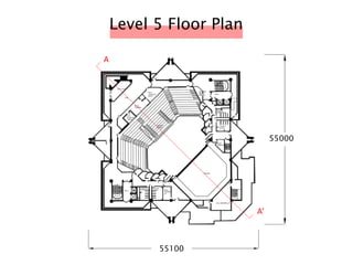 Level 5 Floor Plan
55000
55100
A
A’
 