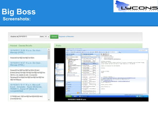 Big Boss
Screenshots:

 