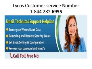 Lycos Customer service Number
1 844 282 6955
 