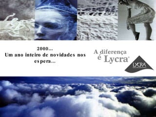 2000... Um ano inteiro de novidades nos espera... 