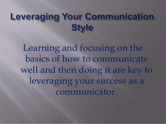 … but the art of communication has changed