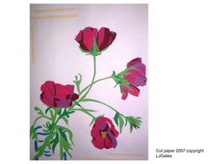 Cut paper 2007 copyright
LJGates
 