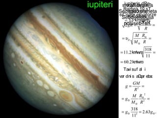 iupiteri swrafi brunvis Sedegad planeta Sebrtyelebulia polusebTan. iupiteris dRe-Ramea 10 sT, siCqare ekvatorze – 13 km/wm. iupiteridan gaqcevis siCqarea 