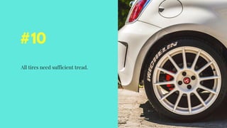 #10
All tires need sufficient tread.
 