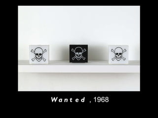 W a n t e d , 1968
 