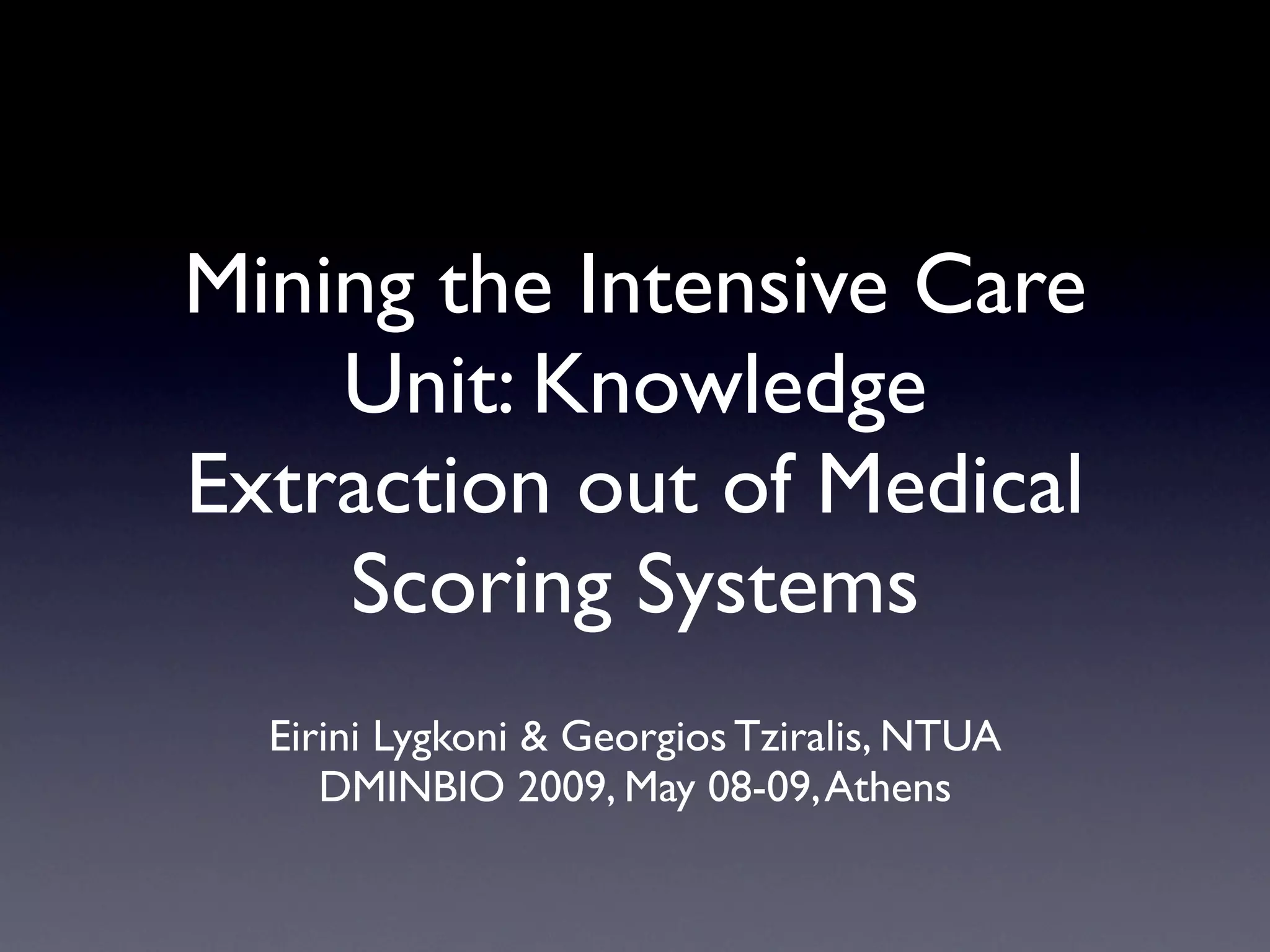 Mining the Intensive Care Unit