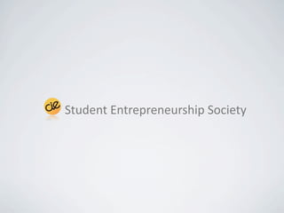 Student Entrepreneurship Society
 