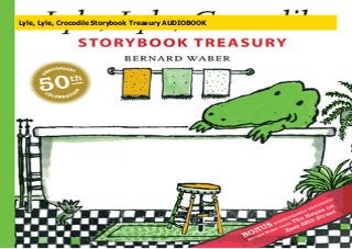 Lyle, Lyle, Crocodile Storybook Treasury AUDIOBOOK
 