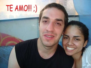 TE AMO!!! ;) 