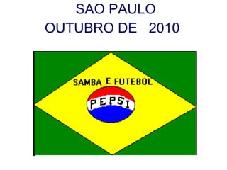 SAO PAULO  OUTUBRO DE  2010 