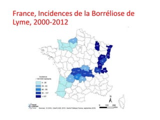 France, Incidences de la Borréliose de
Lyme, 2000-2012
 