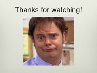 Thanks for watching!
 