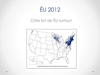 ÉU 2012
Côte Est de ÉU surtout
 