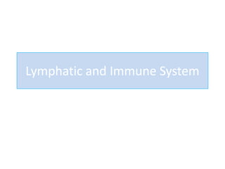 Lymphatic and Immune System 