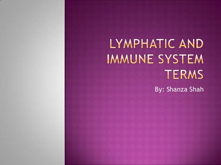 Lymphatic and immune system terms