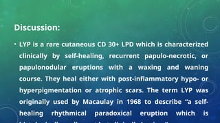 Lyp Lymphatoid Papulosis in dermatology diploma | PPT