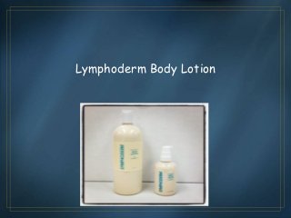 Lymphoderm Body Lotion

 