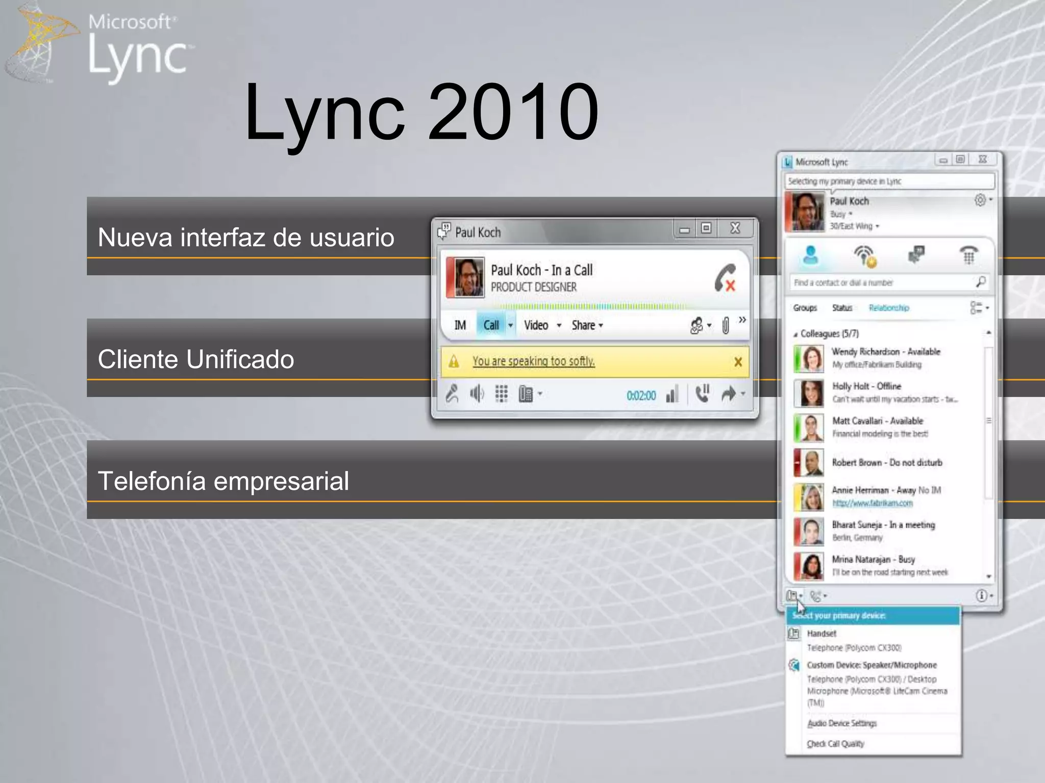 Lync 2010Nueva interfaz de usuarioClienteUnificadoTelefoníaempresarial