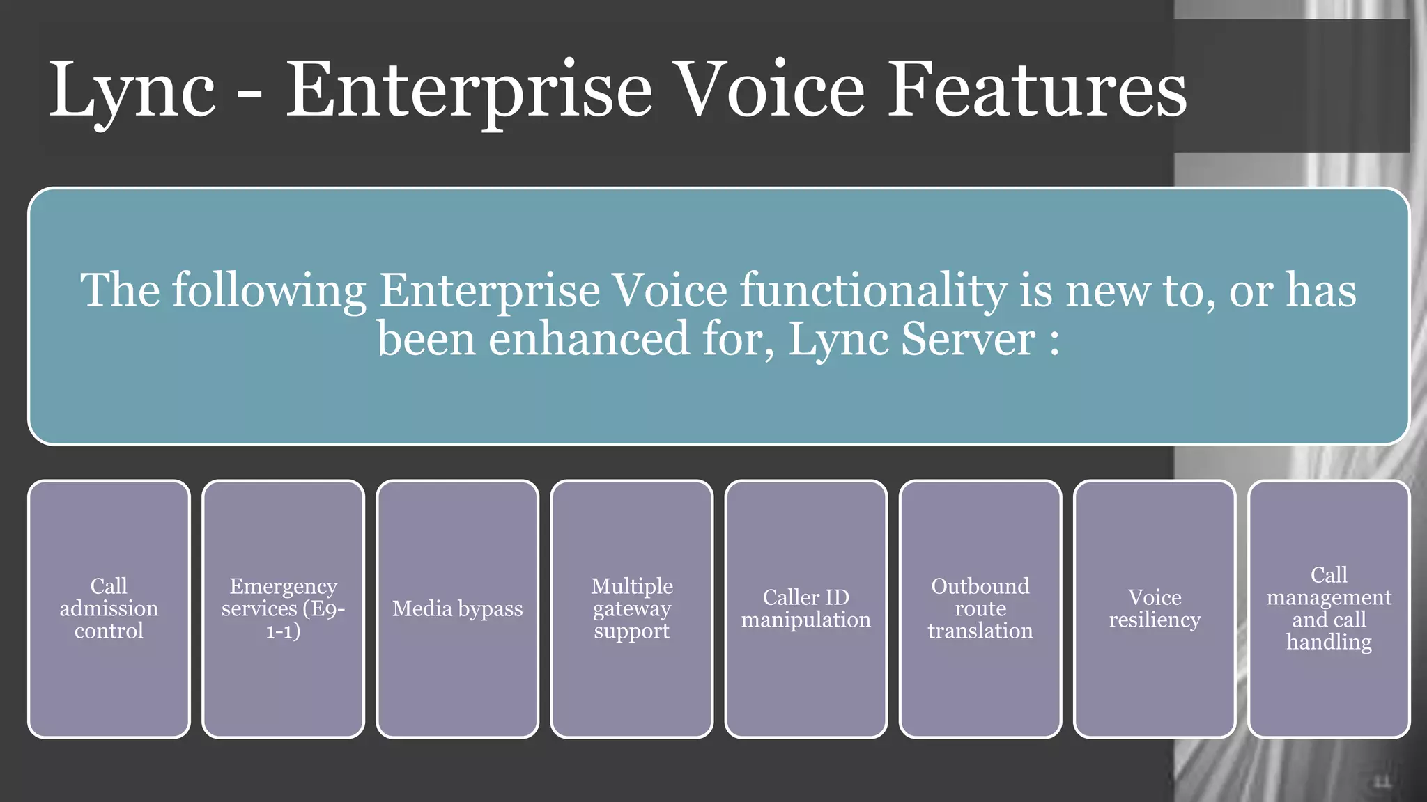 Lync - Enterprise Voice Features
 