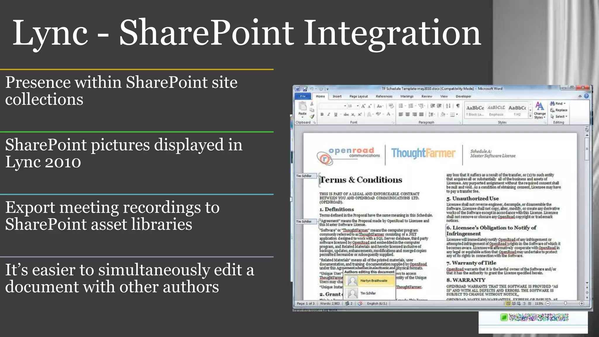 Lync - SharePoint Integration




                                6
 