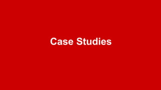 Case Studies
 