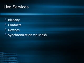 Live Services Identity Contacts Devices Synchronization via Mesh 