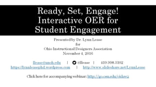 Ready, Set, Engage! Interactive OER for Student Engagement