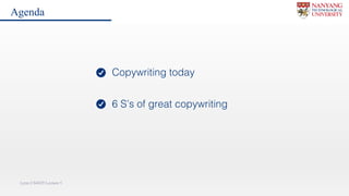 Lynn CS4029 Lecture 5
Copywriting today
6 S’s of great copywriting
Agenda
 