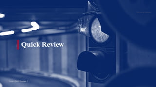 Lynn CS4029 Lecture 5
Lynn CS4029 Lecture 5
Quick Review
Flickr	user	Raul	Lieberwirth
 