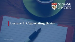 Lecture 5: Copywriting Basics
Lynn CS4029 Lecture 5
 