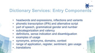 Dictionary Services: Sample Entry
 