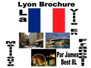 Lyon Brochure La Ville En Meilleure France!! Par James Best 8L 