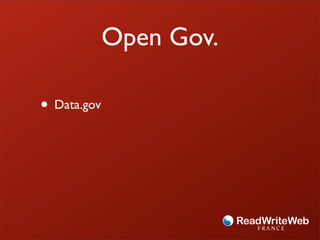 Open Gov.

• Data.gov
 