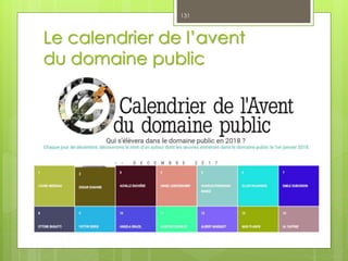 Le calendrier de l’avent
du domaine public
 http://www.aventdudomainepublic.org/
131
 