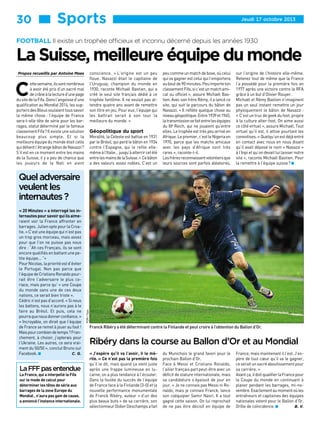 30 ■■■ Sports

Jeudi 17 octobre 2013

FOOTBALL Il existe un trophée officieux et inconnu décerné depuis les années 1930

La Suisse, meilleure équipe du monde
conscience. « L’origine est un peu
floue. Nasazzi était le capitaine de
l’Uruguay, champion du monde en
1930, raconte Michaël Bastien, qui a
créé le seul site français dédié à ce
trophée fantôme. Il ne voulait pas attendre quatre ans avant de remettre
son titre en jeu. Pour eux, l’équipe qui
les battrait serait à son tour la
meilleure du monde. »

Propos recueillis par Antoine Maes

C

ette semaine, ils sont nombreux
à avoir été pris d’un sacré mal
de crâne à la lecture d’une page
du site de la Fifa. Dans l’angoisse d’une
qualification au Mondial 2014, les supporters des Bleus voulaient tous savoir
la même chose : l’équipe de France
sera-t-elle tête de série pour les barrages, statut déterminé par le fameux
classement Fifa ? Il existe une solution
beaucoup plus simple. Et si la
meilleure équipe du monde était celle
qui détient l’étrange bâton de Nasazzi ?
S’il est en ce moment entre les mains
de la Suisse, il y a peu de chance que
les joueurs de la Nati en aient

Géopolitique du sport

Moralité, la Celeste est battue en 1931
par le Brésil, qui perd le bâton en 1934
contre l’Espagne, qui le refile ellemême à l’Italie… jusqu’à atterrir cet été
entre les mains de la Suisse. « Ce bâton
a des valeurs assez nobles. C’est un

peu comme un match de boxe, où celui
qui va gagner est celui qui l’emportera
au bout de 90 minutes. Peu importe ton
classement Fifa, si c’est un match amical ou officiel », assure Michaël Bastien. Avec son frère Rémy, il a lancé ce
site, qui suit le parcours du bâton de
Nasazzi. « Il reflète quelque chose au
niveau géopolitique. Entre 1939 et 1945,
la transmission se fait entre les équipes
du IIIe Reich, qui ne jouaient qu’entre
elles. Le trophée est très peu arrivé en
Afrique. Le premier, c’est le Nigeria en
1970, parce que les matchs amicaux
avec les pays d’Afrique sont très
rares », raconte-t-il.
Les frères reconnaissent volontiers que
leurs sources sont parfois aléatoires,

sur l’origine de l’histoire elle-même.
Retenez tout de même que la France
l’a possédé pour la première fois en
1977 après une victoire contre la RFA
grâce à un but d’Olivier Rouyer.
Michaël et Rémy Bastien n’imaginent
pas un seul instant remettre un jour
physiquement le bâton de Nasazzi :
« C’est un truc de geek du foot, propre
à la culture alter-foot. On aime aussi
ce côté virtuel », assure Michaël. Tout
virtuel qu’il est, il attise pourtant les
convoitises. « Quelqu’un est déjà entré
en contact avec nous en nous disant
qu’il avait déposé le nom « Nasazzi »
à l’Inpi et qu’on devait lui laisser notre
site », raconte Michaël Bastien. Pour
la remettre à l’équipe suisse ? W

« 20 Minutes » a interrogé les internautes pour savoir qui ils aimeraient voir la France affronter en
barrages. Julien opte pour la Croatie. « C’est une équipe qui n’est pas
un trop gros morceau, mais assez
pour que l’on ne puisse pas nous
dire : “Ah ces Français, ils se sont
encore qualifiés en battant une petite équipe... ”»
Pour Nicolas, la priorité est d’éviter
le Portugal. Non pas parce que
l’équipe de Cristiano Ronaldo pourrait être l’adversaire le plus coriace, mais parce qu’ « une Coupe
du monde sans une de ces deux
nations, ce serait bien triste ».
Cédric n’est pas d’accord. « Si nous
les battons, nous n’aurons pas à le
faire au Brésil. Et puis, cela ne
pourra que nous donner confiance. »
« Incroyable, on dirait que l’équipe
de France se remet à jouer au foot !
Mais pour combien de temps ? Franchement, à choisir, j’opterais pour
l’Ukraine. Les autres, ce sera vraiment du 50/50 », conclut Bruno sur
Facebook. W
C. G.

La FFF pas entendue

La France, qui a interpellé la Fifa
sur le mode de calcul pour
déterminer les têtes de série aux
barrages de la zone Europe du
Mondial , n’aura pas gain de cause,
a annoncé l’instance internationale.

PDN / Sipa

Quel adversaire
veulent les
internautes ?

Franck Ribéry a été déterminant contre la Finlande et peut croire à l’obtention du Ballon d’Or.

Ribéry dans la course au Ballon d’Or et au Mondial
« J’espère qu’il va l’avoir, il le mérite. » Ce n’est pas la première fois
qu’il le dit, mais quand ça vient juste
après une frappe lumineuse en lucarne, on a plus tendance à l’écouter.
Dans la foulée du succès de l’équipe
de France face à la Finlande (3-0) et la
nouvelle performance monumentale
de Franck Ribéry, auteur « d’un des
plus beaux buts » de sa carrière, son
sélectionneur Didier Deschamps a fait

du Munichois le grand favori pour le
prochain Ballon d’Or.
Face à Messi et Cristiano Ronaldo,
l’ailier français part peut-être avec un
déficit de stature internationale, mais
sa candidature s’épaissit de jour en
jour. « Je ne connais pas Messi ni Ronaldo, mais je connais Franck, lance
son coéquipier Samir Nasri. Il a tout
gagné cette saison. On lui reprochait
de ne pas être décisif en équipe de

France, mais maintenant il l’est. J’espère de tout cœur qu’il va le gagner,
ce serait un sacré aboutissement pour
sa carrière. »
Avant ça, il doit qualifier la France pour
la Coupe du monde en continuant à
planer pendant les barrages, mi-novembre. Exactement au moment où les
entraîneurs et capitaines des équipes
nationales votent pour le Ballon d’Or.
Drôle de coïncidence. W
B. V.

 