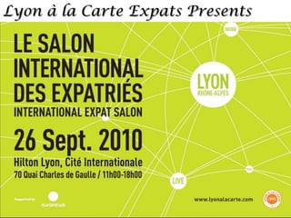 Lyon à la Carte Expats Presents 