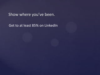 What do I wantpeople to know about me?Know whereyou’regoing.To create an effective web presence & personal brand, askyourself:Whoam I?