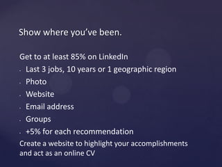 What do I not wantpeople to know about me?Know whereyou’regoing.To create an effective web presence & personal brand, askyourself:Whoam I?