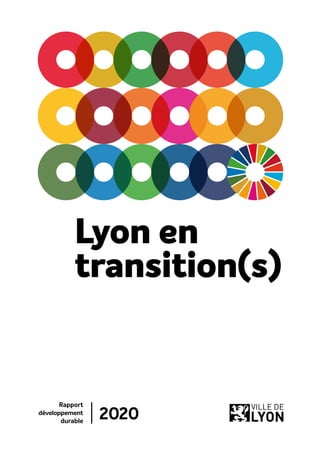 Rapport
développement
durable
2020
Lyon en
transition(s)
 