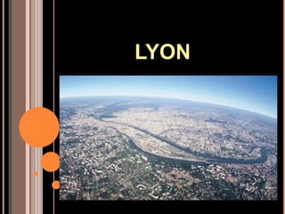 LYON
 