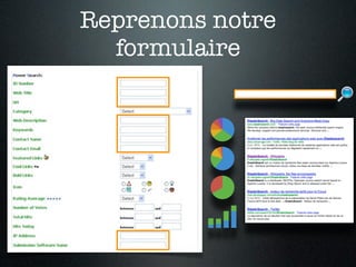 Reprenons notre
  formulaire
 
