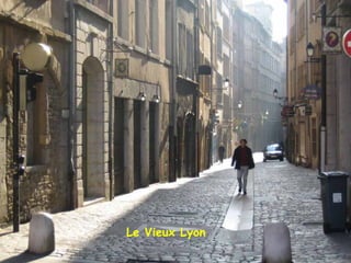 Le Vieux Lyon 