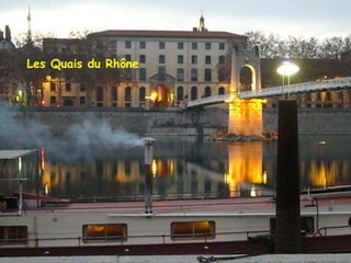 Les Quais du Rhône 