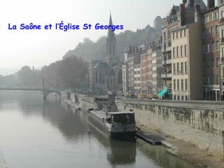 La Saône et l’Église St Georges 